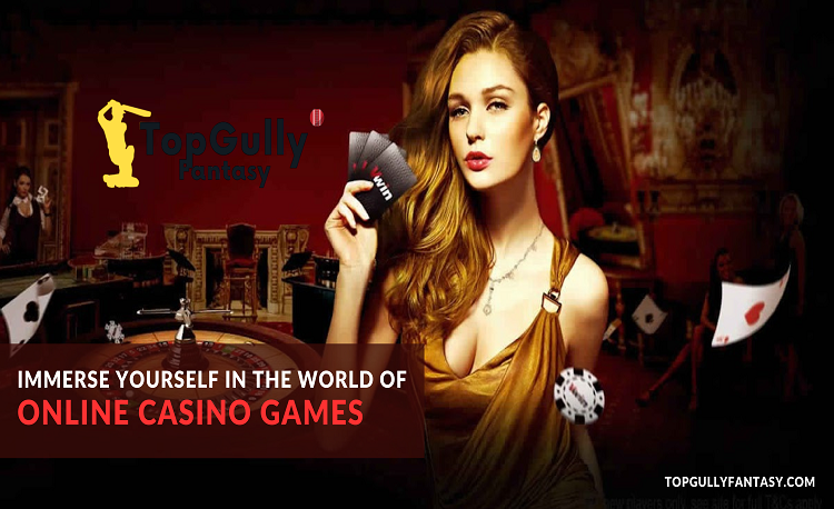 Immerse Yourself In The World Of Online Casino Games