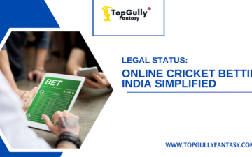 Legal Status Of Online Cricket Betting in India Simplified